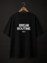 Break Routine T-shirt